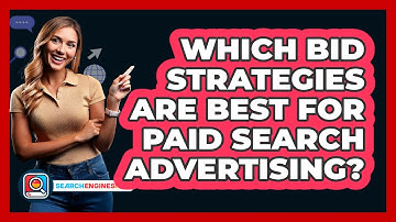Which Bid Strategies Are Best For Paid Search Advertising? - SearchEnginesHub.com