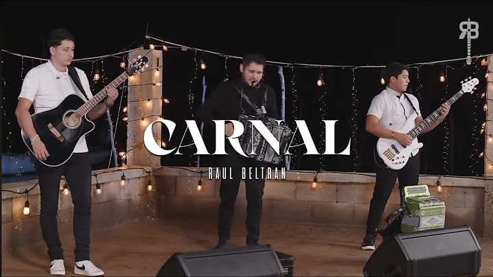 Carnal - Raúl Beltrán (Mi Pluma Triste)