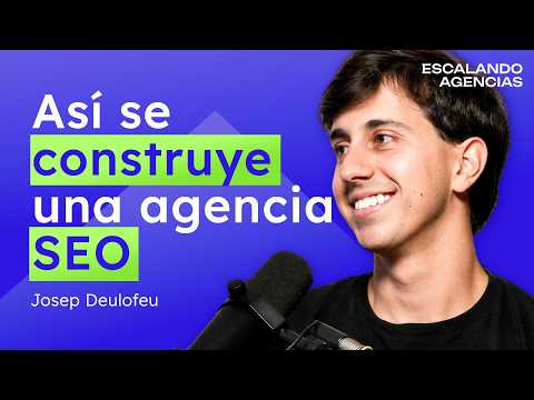 Así se construye una agencia SEO con Josep Deulofeu de VisibilidadOn