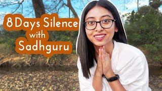 My Samyama Experience | 8 Days Silence With Sadhguru