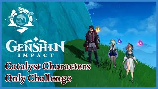Catalysts Only Genshin Challenge - Stream