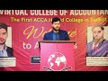 Grand Opening of Virtual College of Accountancy | Sir Abdul Rehman FCCA | ACCA Education Excellence