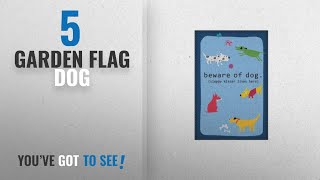 Top 5 Garden Flag Dog [2018 Best Sellers]: LittleGifts Garden Flag, Dog Lover