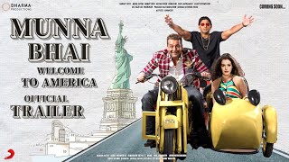 MUNNA BHAI 3: Welcome To America - Official Trailer | Sunjay Dutt | Arshad Warshi Boman Irani Update