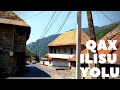 Qax Ilisu, Ilisu yolu, Gakh Ilisu village