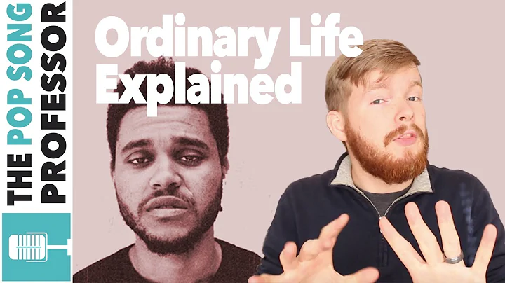 The Weeknd - Ordinary Life | Şarkı Sözü Anlamı Açıklaması
