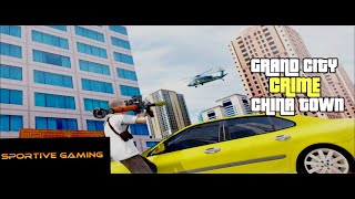 Grand City Crime China Town #1 || Sportive Gaming screenshot 5