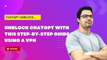 Unblock ChatGPT with this step-by-step guide using a VPN