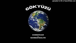 Khontkar x Sansar Salvo - Gökyüzü (Güveniceğin Tek Atlasım) Resimi