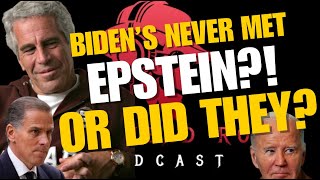 [BOMBSHELL] EPISODE #42 DID JOE AND HUNTER EVER MEET JEFFERY EPSTEIN