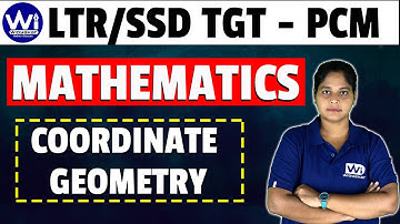 MATHEMATICS | COORDINATE GEOMETRY | LTR/ SSD TGT (PCM) #ssd #ltr #rht