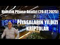 Haftalık Piyasa Analizi (20.07.2025) #btc #xrp #ripple #bitcoin #xbank #xu100 #gümüş #altın #xauusd