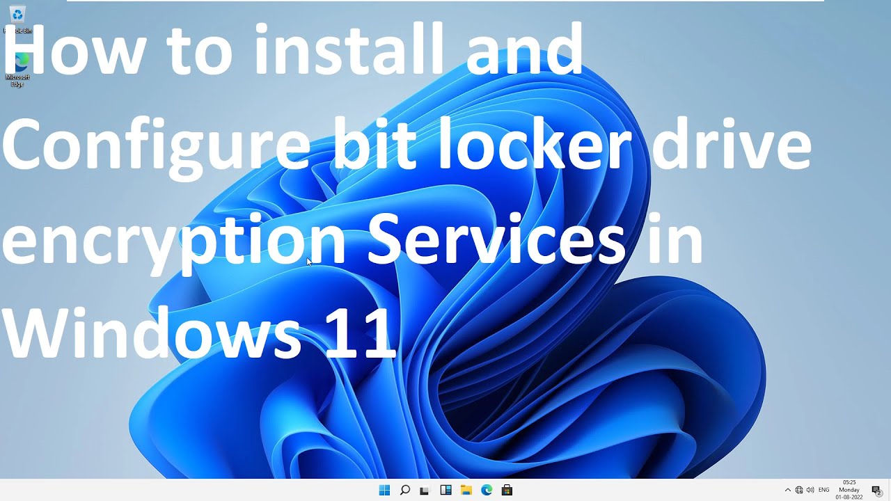 How To Install And Configure Bit Locker Drive Encryption Services In