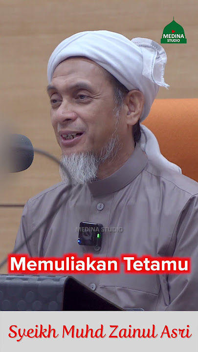 Syeikh Muhd Zainul Asri Hj. Mohd Romli - Memuliakan Tetamu.