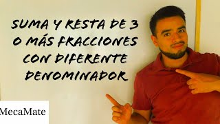 Cómo Sumar O Restar 3 Fracciones Con Diferente Denominador?? Mecamate