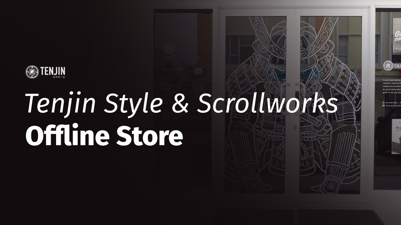 Tenjin Style & Scrollworks Offline Store - YouTube