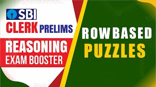 SBI CLERK PRELIMS 2021 EXAM BOOSTER | ROW BASED PUZZLES | REASONING PUZZLES FOR BANK EXAMS