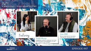 Messy Success | Episode 7 Pt. 1 | A Rise & Fall - Todd Sharp's Story