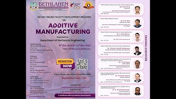 Day 2-Additive Manufacturing | Six Day Online Faculty Development Program | Mechanical Engineering