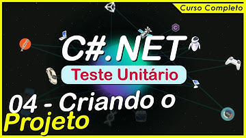 Criando Projeto - Teste Unitário com C# - Parte 04 - Curso Completo