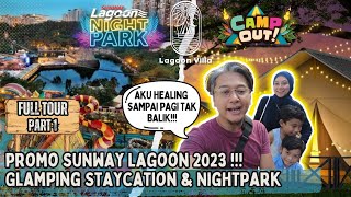 Tersangkut 2 HARI!! dalam Sunway Lagoon | Full Tour | Glamping | Night Park | Full Tour