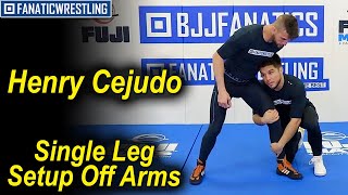 Henry Cejudo - Single Leg Setup Off Arms