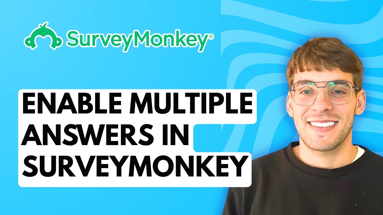 How to Enable Multiple Answers in SurveyMonkey [2025 Guide] - YouTube