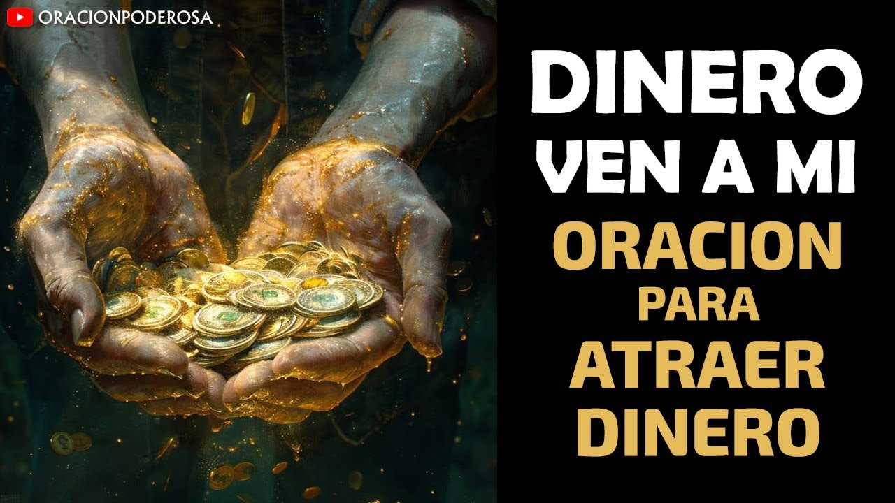 ¡Dinero ven a mi! Oración Milagrosa para Atraer el Dinero