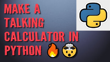 How To Make A Talking Calculator With Python | Amazing Calculator which can talk 🔥🔥