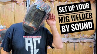 Set Your (Wire Feed Speed) By SOUND on Your MIG Welder (Super Easy)