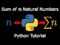 3 Ways to Find the Sum of 'n' Natural Numbers in Python | 2022