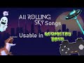 Rolling Sky songs that are Usable in Geometry Dash Rolling Sky songs that are Usable in Geometry Dash