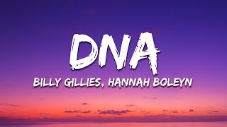 Billy Gillies  DNA (Loving You Is In My DNA) (Lyrics) ft. Hannah Boleyn