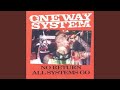 One Way System - No Return Live! 🎸
