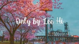 Only by Lee Hi Sped up | Lyrics By E
