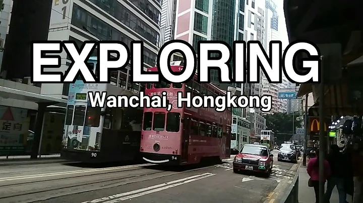 EXPLORING WANCHAI HONGKONG