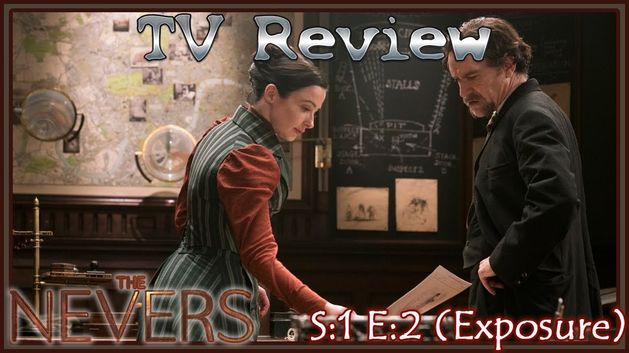 The Nevers Season 1: Episode 2 (Exposure) - Spoiler TV Review - YouTube
