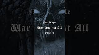 IMMORTAL - War Against All (SHORTS)