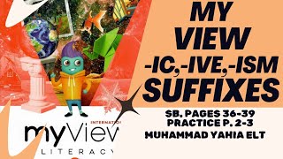 Grade 5 English Spelling Lesson | Suffixes –ic, –ive, –ism | MyView Book - The Style of Words