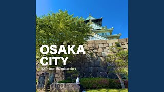 Download lagu OSAKA CITY