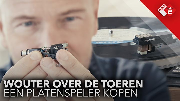 Waar moet je op letten bij het kopen van een platenspeler? | Wouter over de Toeren  #3 | NPO Radio 2