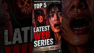 Top 5 Latest Web Series 😱 In Hindi Dubbed | Must Watch List