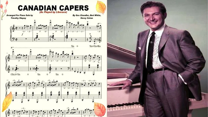 Liberace - (Canadian Capers) Piano Solo Transcript...