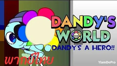 Dandy s A HERO Dandy s World Mini Movie พากย์ไทย