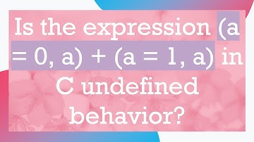 Is the expression (a = 0, a) +  (a = 1, a) in C undefined behavior?