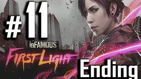 inFamous: First Light Walkthrough Gameplay HD - Ending & Credits - Part 11