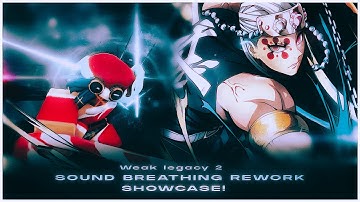 Weak Legacy 2 Sound Breathing Rework Showcase!💥