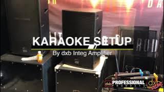 KARAOKE SETUP: dxb KL6000 integ amplifier | soundcheck