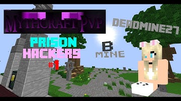 MythCraftpvp Prison Hacker #1