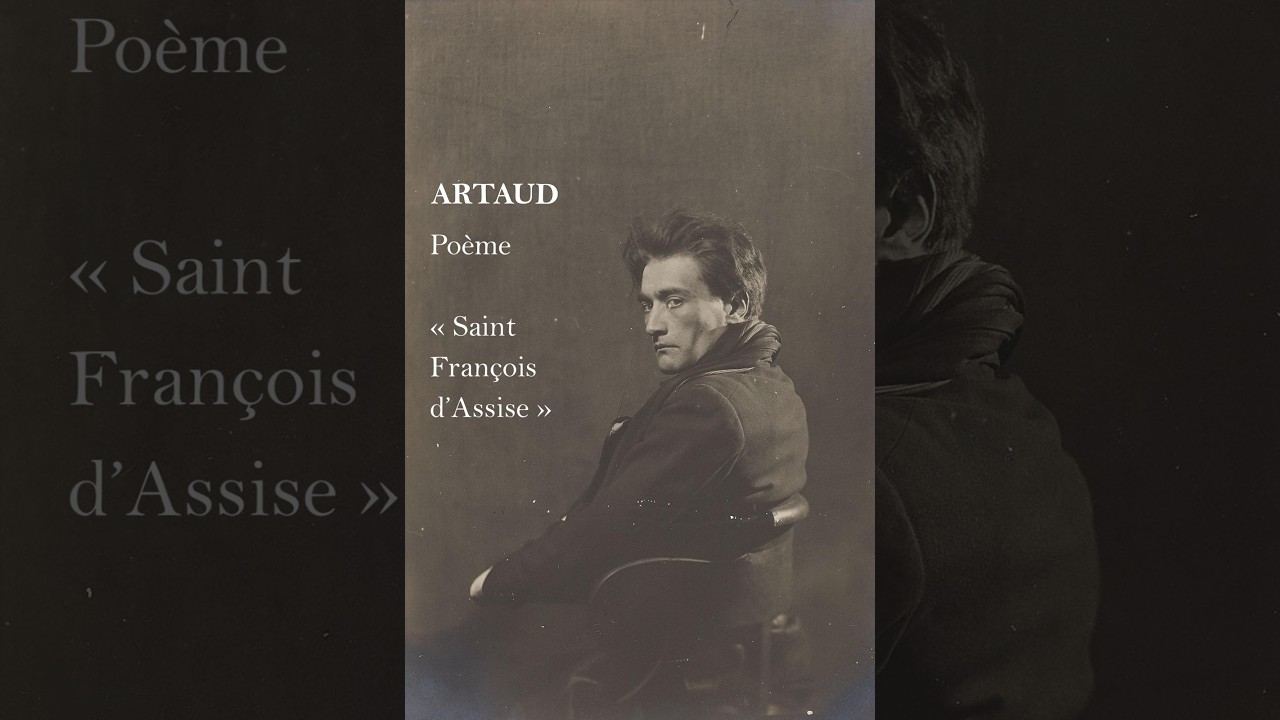 Artaud - Poème « Saint François d’Assise » Voix : Carolyne Cannella